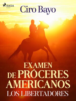 cover image of Examen de próceres americanos; los libertadores